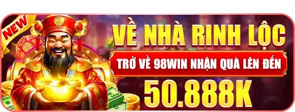 Quanh lại đồng hành cùng 98win rinh qua khủng